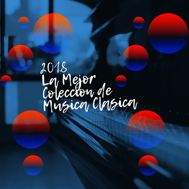 2018 La Mejor Coleccion de Musica Clasica