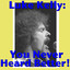 Luke Kelly: You Never Heard Better! cover