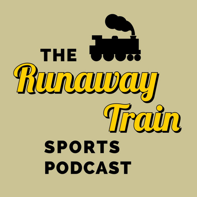 The Runaway Train Sports Podcast | Podcast on Spotify