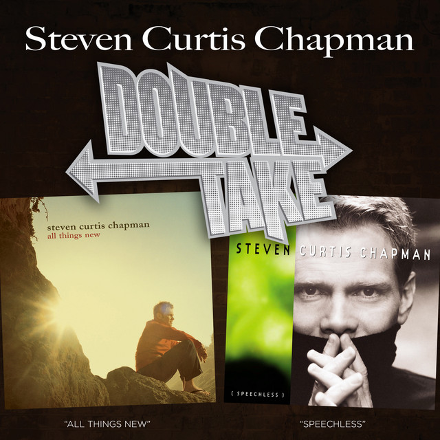 Double Take: Steven Curtis Chapman cover