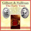 Gilbert & Sullivan: The Early Years cover