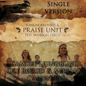 Praise Unit W Samuel Ljungblahd Ole B&oslash;rud Miriam Gardner