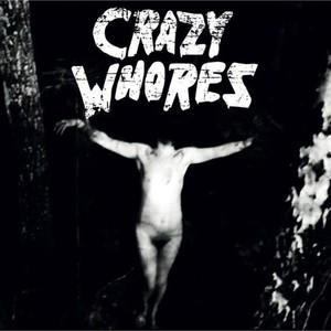 Crazy Whores