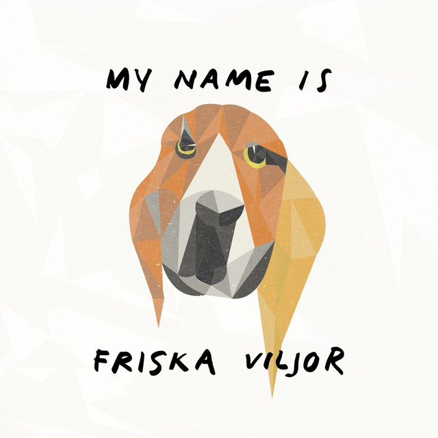 My Name Is Friska Viljor (+Audio Commentary) Albumcover