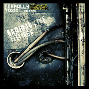 Formally Toxic & Haywire & Shrozeph Feat. Mr Edgy