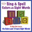 Sing & Spell Colors and More Sight Words, Vol. 2 Albumcover