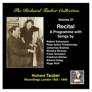 The Richard Tauber Collection, Vol. 27: A Song Recital album