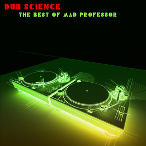 Dub Science: The Best of Mad Professor album