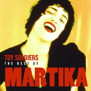 Toy Soldiers: The Best of Martika cover