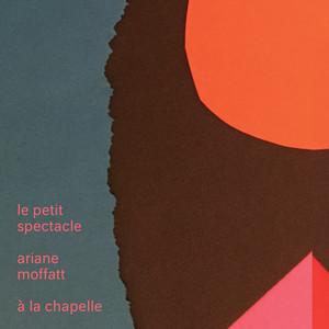 Le petit spectacle à La Chapelle album