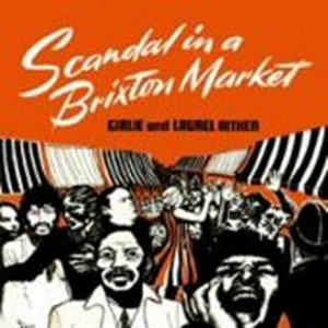 Scandal in a Brixton Market album
