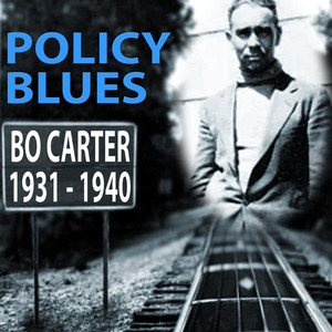 Policy Blues: Bo Carter 1931 - 1940 cover