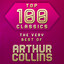 Top 100 Classics - The Very Best of Arthur Collins Albumcover