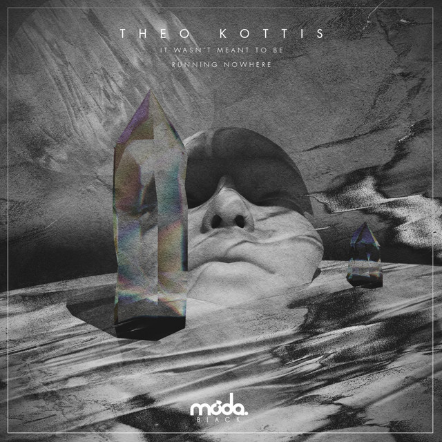It wasn't meant to be - Theo Kottis