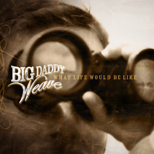 What Life Would Be Like album