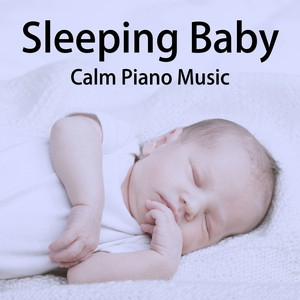Sleeping Baby Calm Piano Music album