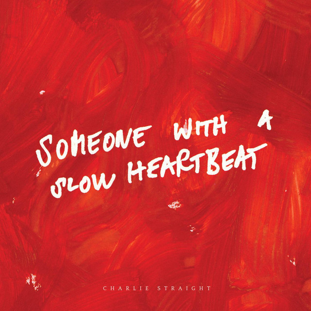 Someone With A Slow Heartbeat cover