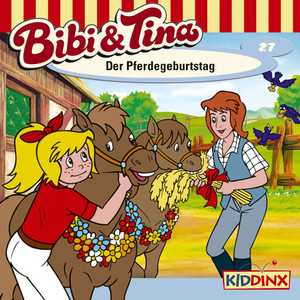 Folge 27: Der Pferdegeburtstag Audiobook