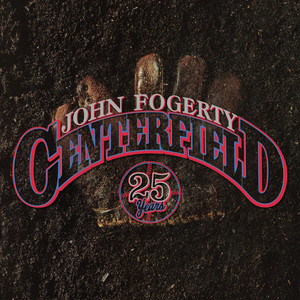 Centerfield - 25th Anniversary album