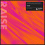 Raise Watermät & Sneaky Sound System