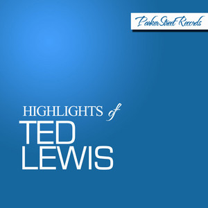 Highlights of Ted Lewis cover