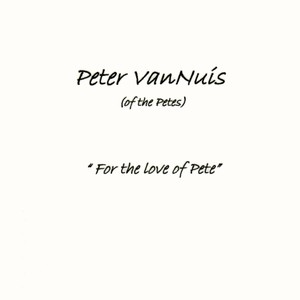 Peter VanNu&iacute;s (The Petes)