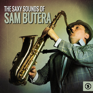 The Saxy Sounds of Sam Butera album
