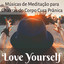 Love Yourself - Músicas de Meditação para Solução de Problemas Chakras do Corpo Cura Prânica con Sons Naturales Instrumentales New Age cover
