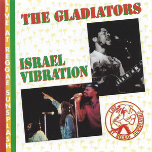 The Gladiators and Israel Vibration Live album