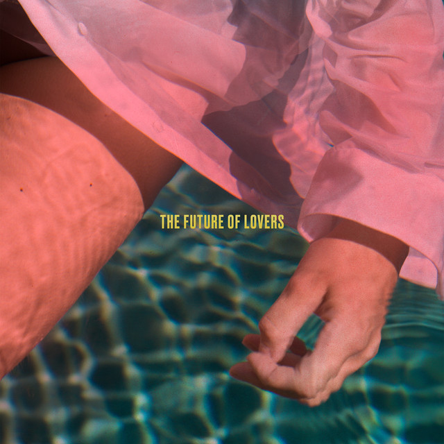Musik Album 'The Future Of Lovers'