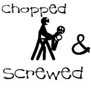 Chopped & Screwed