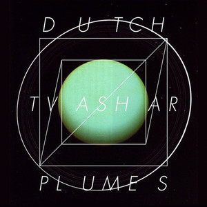 Dutch Tvashar Plumes cover