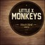 Little X Monkeys - Black bird