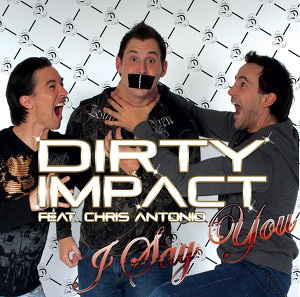 Dirty Impact feat. Chris Antonio