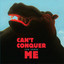 Can't Conquer Me Albumcover