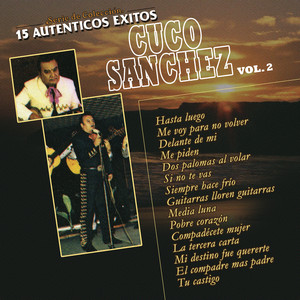 Serie de Colección 15 Auténticos Éxitos de Cuco Sánchez, Vol. 2 album
