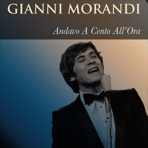 Gianni Morandi: Andavo a cento all'ora album