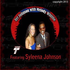 Syl Johnson with Melody Whittle (feat. Syleena Johnson) album