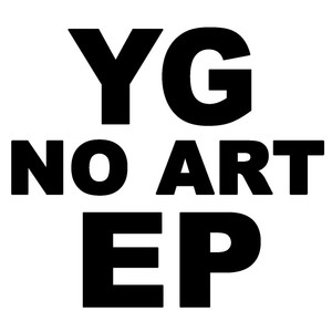 YG No Art EP cover