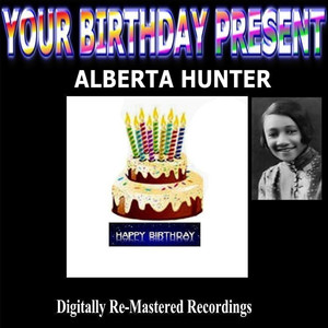 Your Birthday Present - Alberta Hunter album