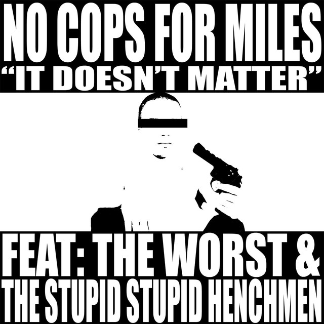 No Cops for Miles Photo