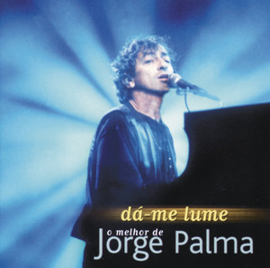 Dá-Me Lume (O Melhor De...) album