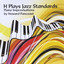 H Plays Jazz Standards Albumcover