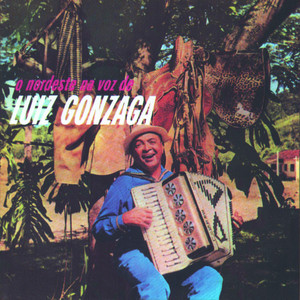 O Nordeste na voz de Luiz Gonzaga album
