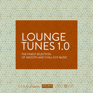 Lounge Tunes 1.0 (The Finest Selection of Smooth and Chill Out Music) album