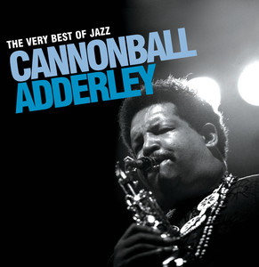 The Very Best Of Jazz - Cannonball Adderley album