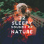 32 Sleepy Sounds of Nature cover