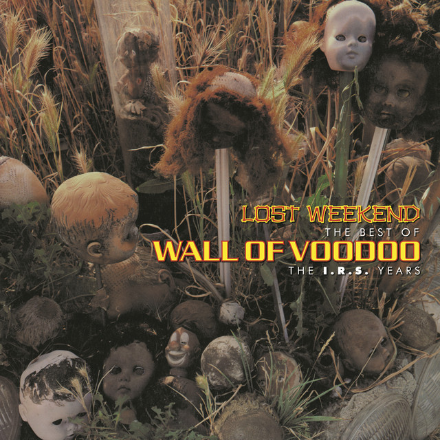 Lost Weekend: The Best Of Wall Of Voodoo (the I.r.s. Years) cover