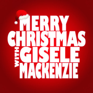 Merry Christmas with Gisele Mackenzie cover