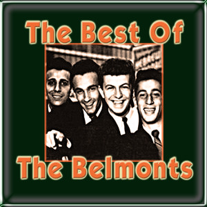 The Best Of The Belmonts album